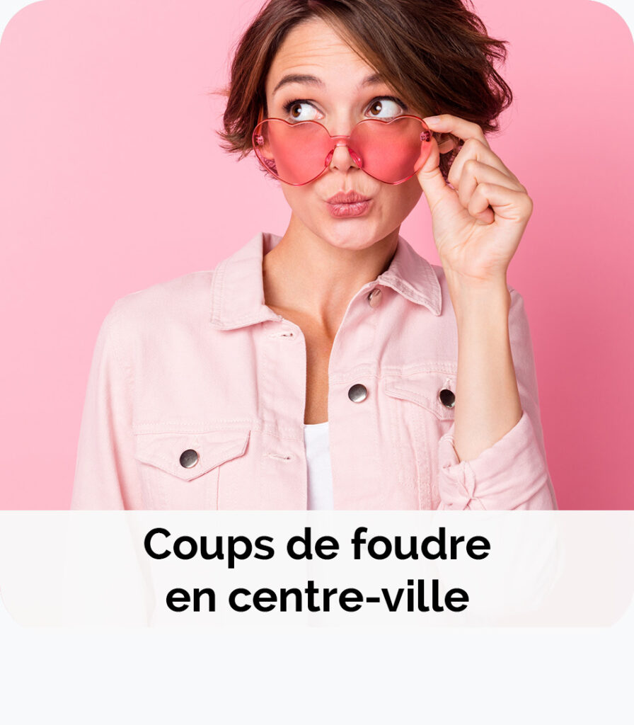 Coups de foudre en centre-ville