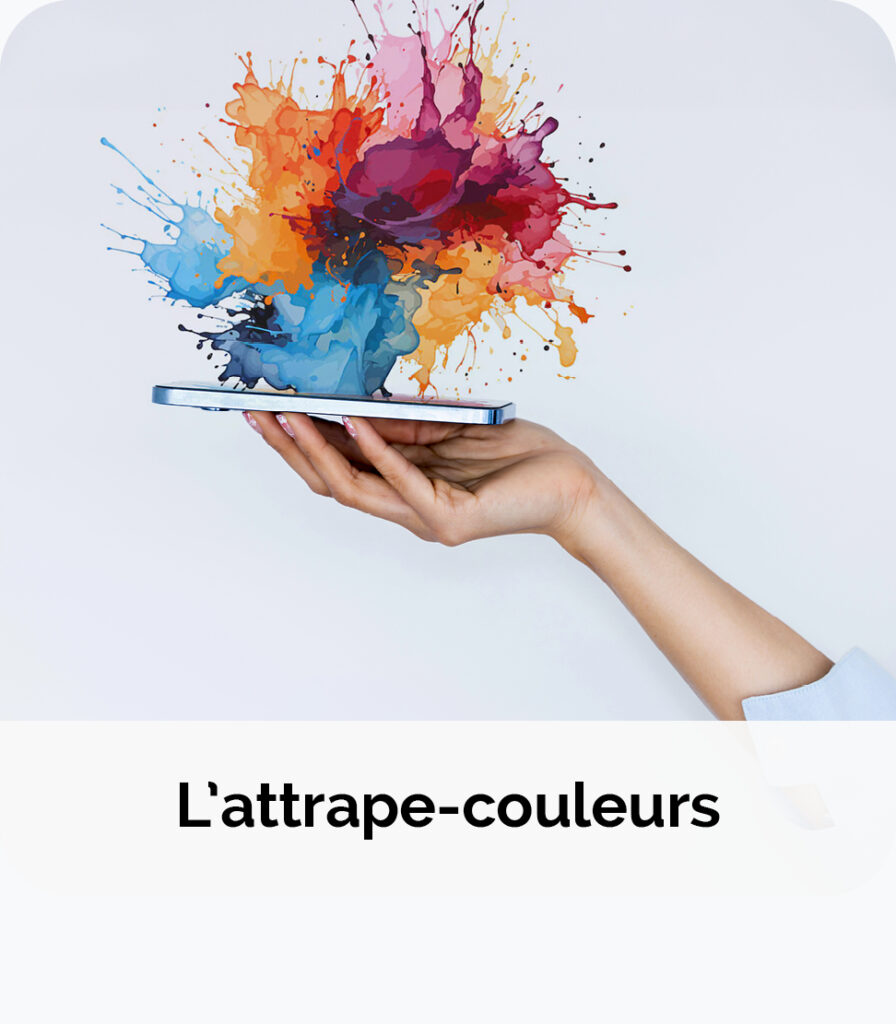 L&rsquo;attrape couleurs